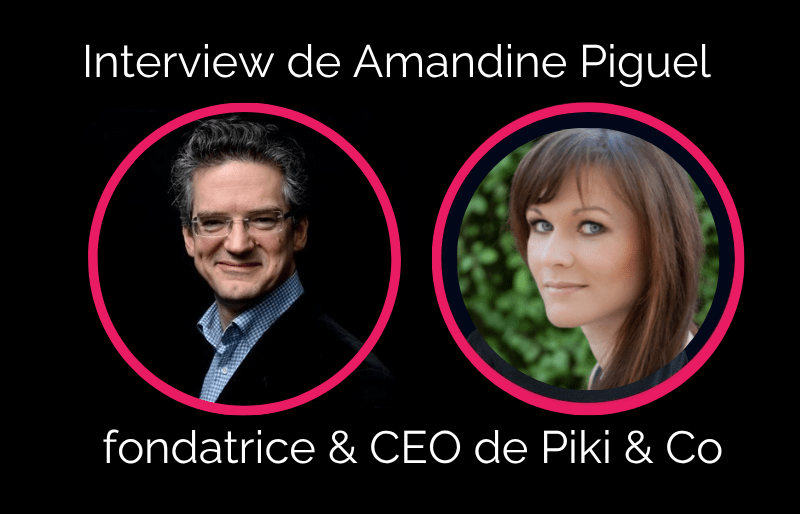 ITW Amandine Piguel, fondatrice et ceo de Piki & Co